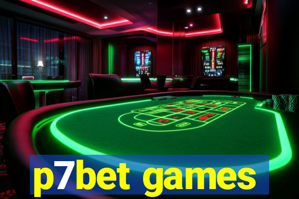 p7bet games